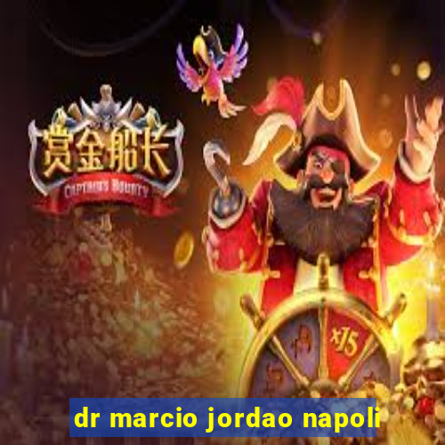 dr marcio jordao napoli